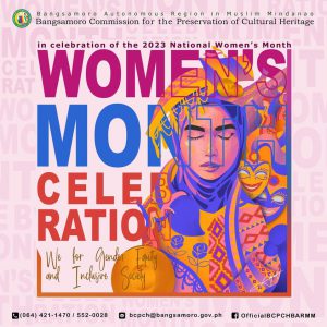 The Bangsamoro Commission for the Preservation of Cultural Heritage (BCPCH) men and women personnel joins the BARMM and the entire nation in observing this year’s National Women’s Month.