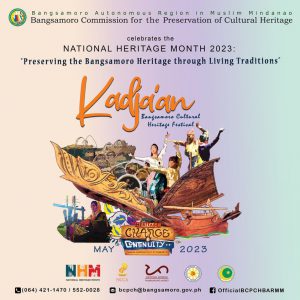 2023 National Heritage Month: “Kadja’an” a Bangsamoro Heritage Training and Exposition